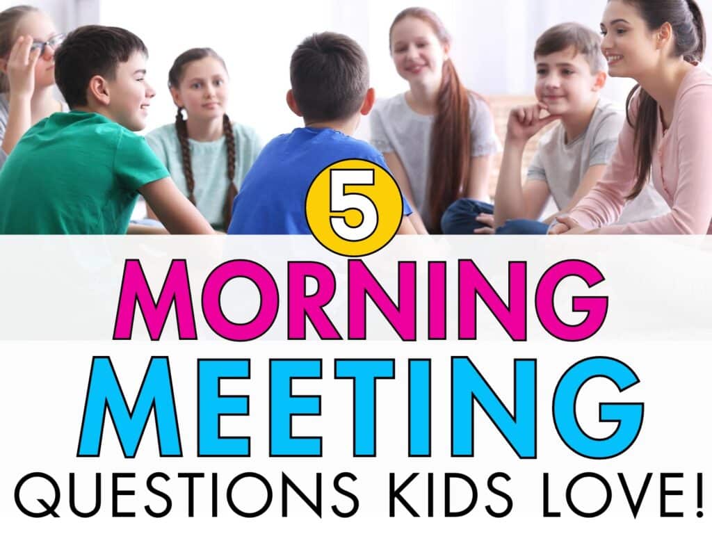 Morning Meeting Quetions For Kids