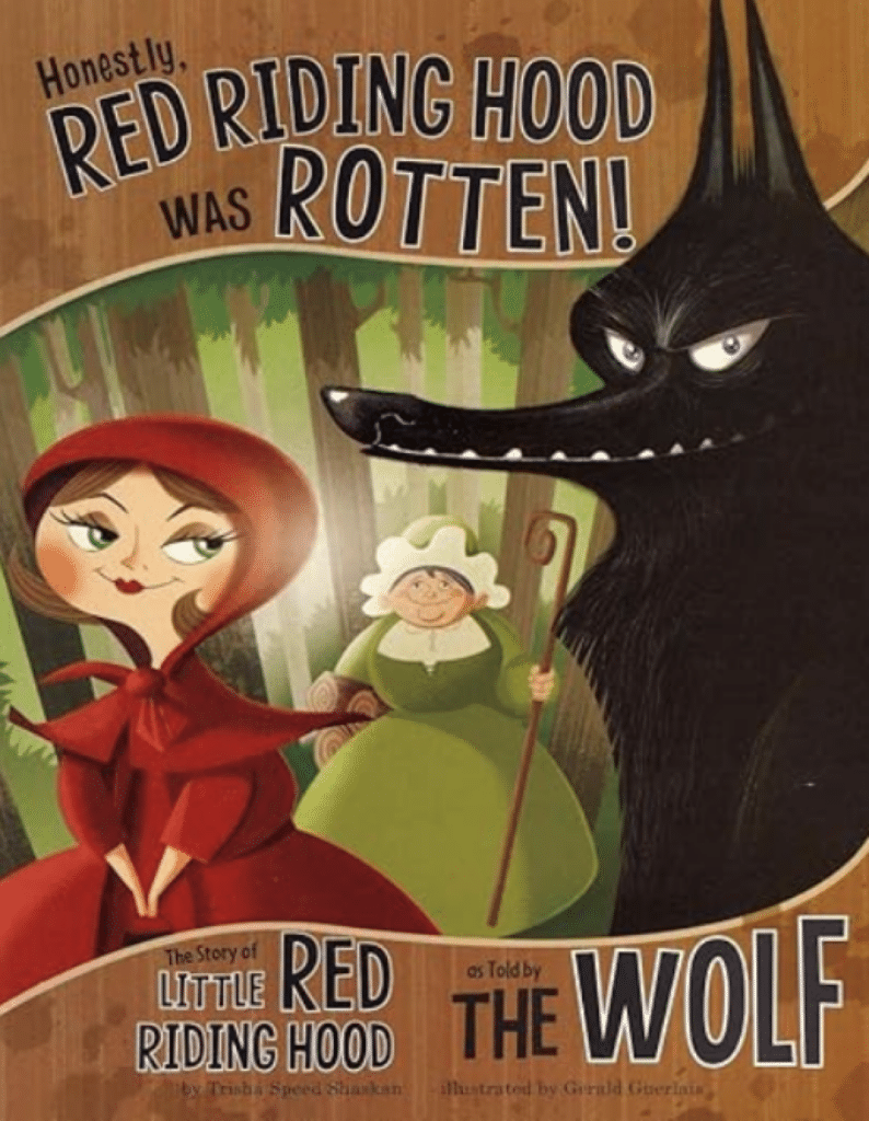 Honestly Red Riding Hood Was Rotten 1