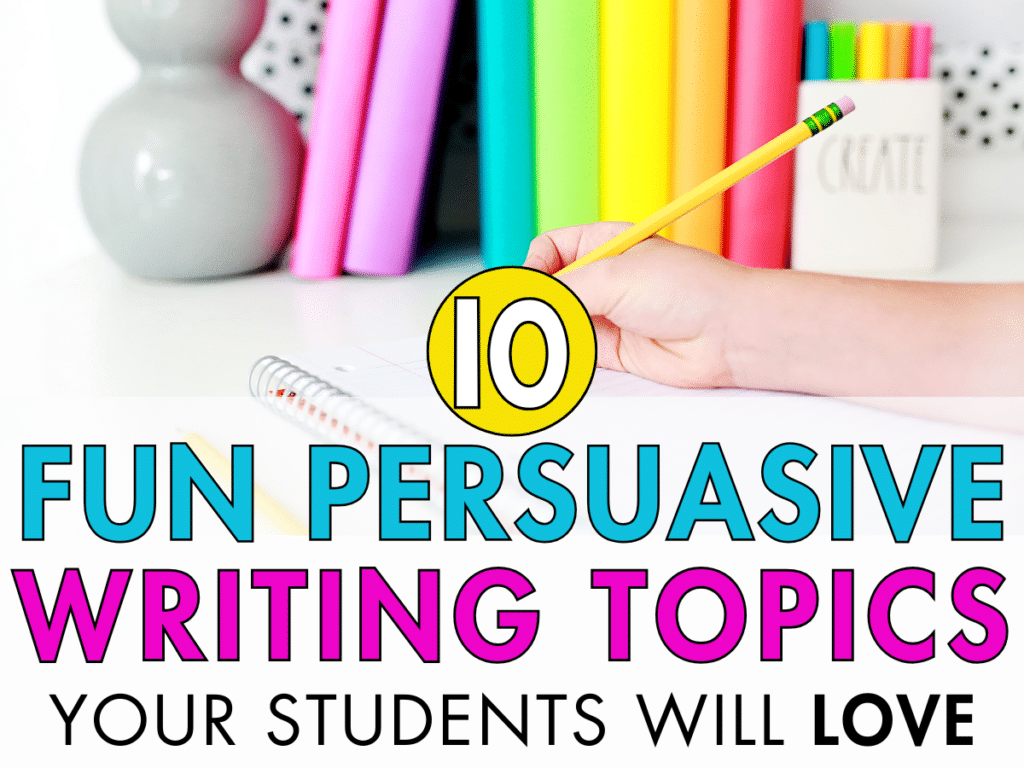 Fun persuasive writing topics cover