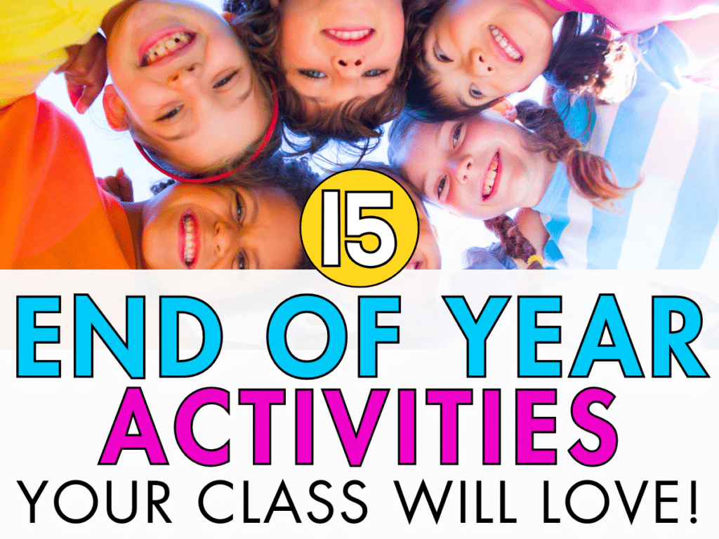 fun end of year activities for elementary